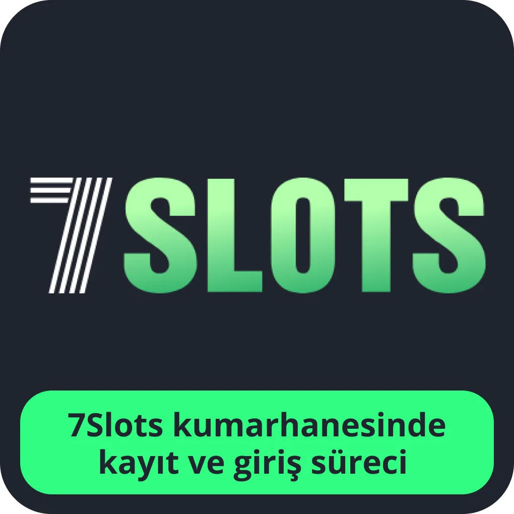 7slots kayıt